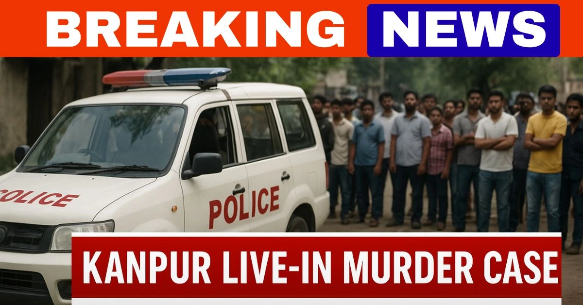 Kanpur Live in Murder Case